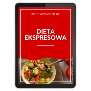 DIETA EKSPRESOWA
